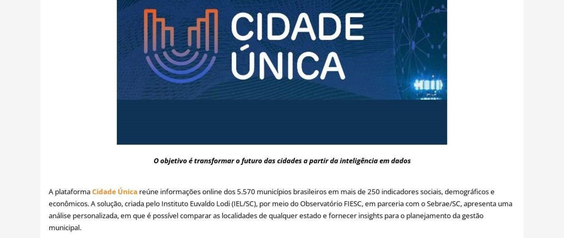 Plataforma reúne municípios brasileiros e faz análise comparativa dos indicadores