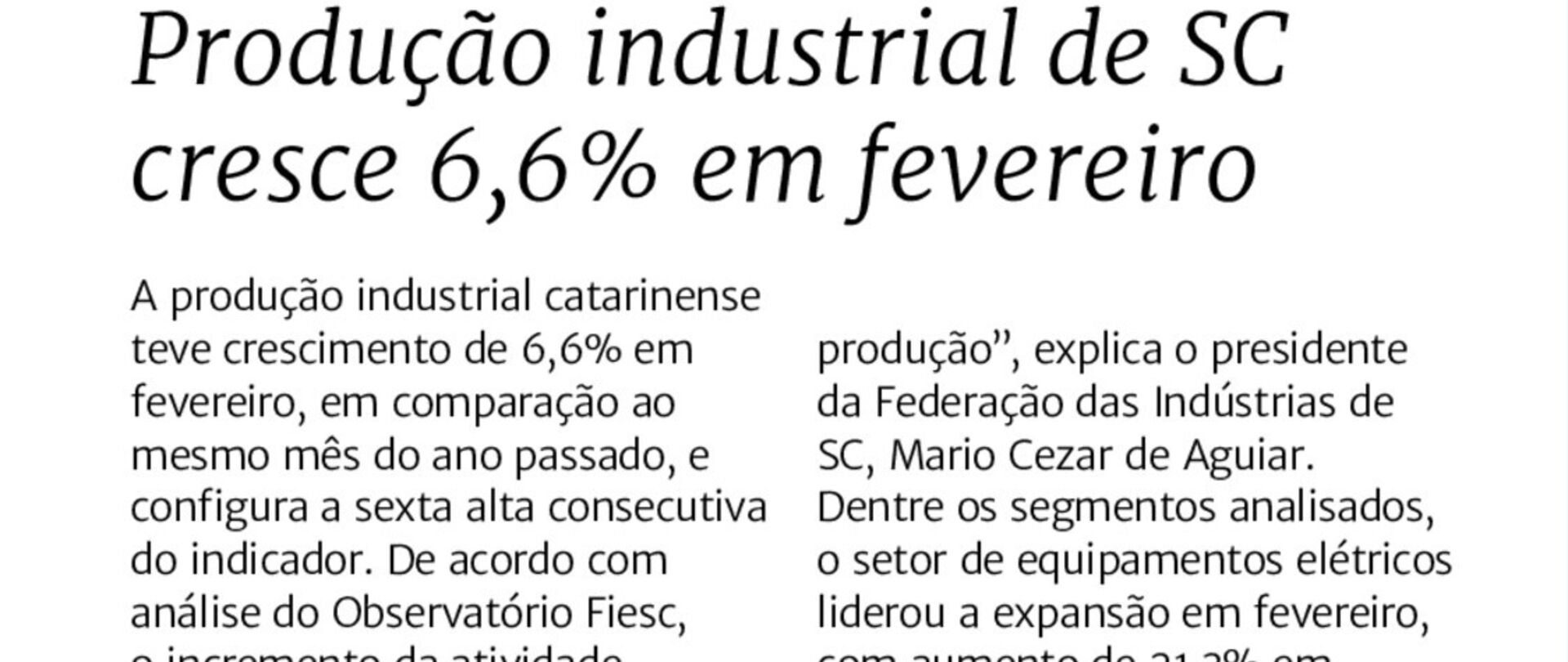 Produção industrial de SC cresce 6, 6% em fevereiro