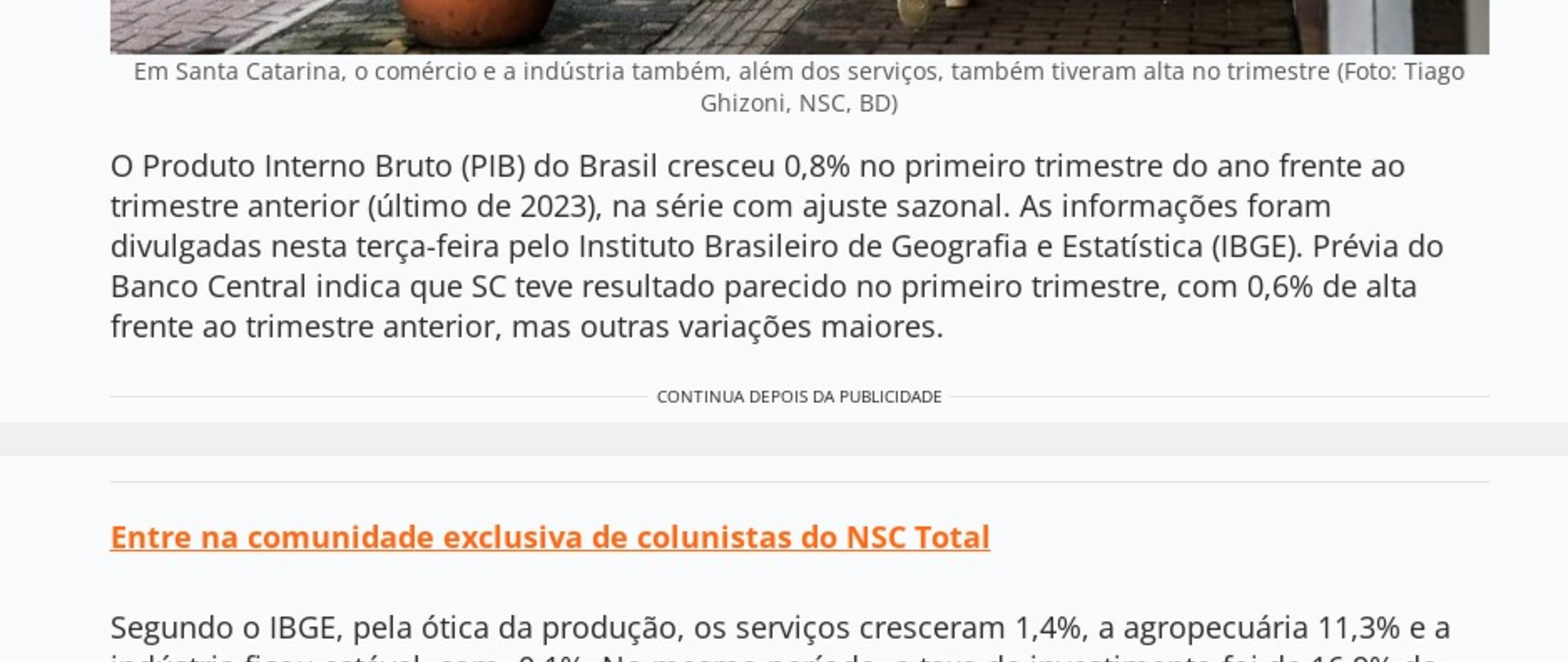 PIB do Brasil cresce 0,8% no primeiro trimestre e prévia mostra alta parecida em SC