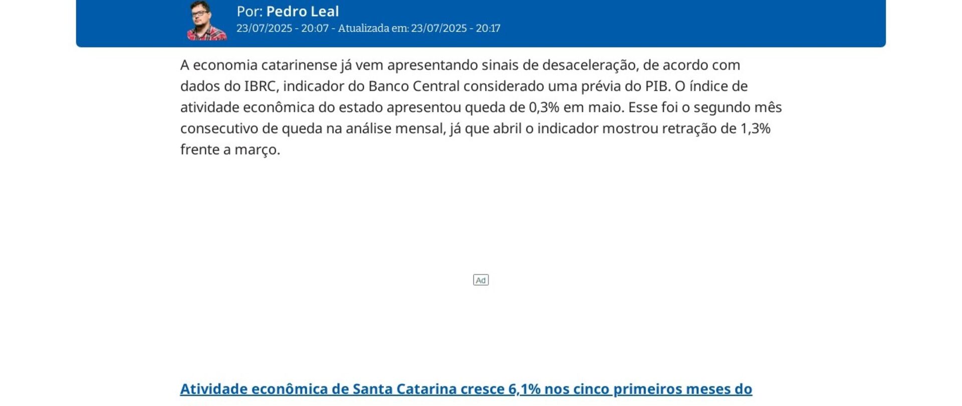 economia catarinense já vem apresentando sinais de desaceleração,